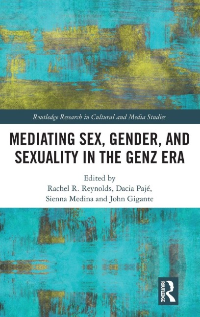 Mediating Sex, Gender, and Sexuality in the GenZ Era - 