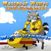 Cover-Bild zum Titel 'Waschbär Wallys Hofolympiade - Winterolympiade (gute nacht geschichten kinderbuch)' von 'Leela Hope'