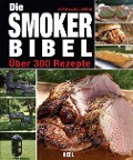 Die Smoker-Bibel - Cheryl Jamison, Bill Jamison