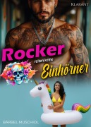 Cover-Bild zum Titel 'Rocker reiten keine Einhörner' von 'Bärbel Muschiol'