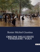 Cover-Bild zum Titel 'ORIGINE DELLE FESTE VENEZIANE - VOLV' von 'Renier Michiel Giustina'