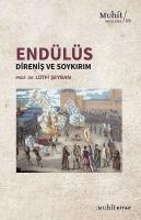 Endülüs Direnis Ve Soykirim - Lütfi Seyban