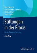 Stiftungen in der Praxis - Klaus Wigand, Stefan Stolte, Markus Heuel, Cordula Haase-Theobald
