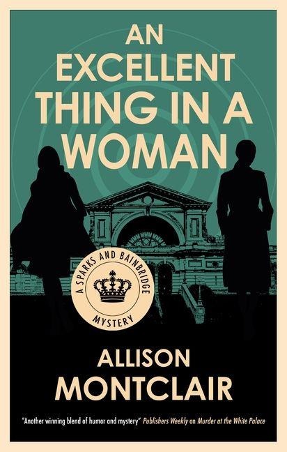 An Excellent Thing in a Woman - Allison Montclair