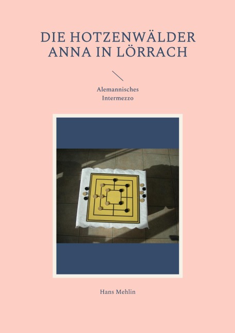 Die Hotzenwälder Anna in Lörrach - Hans Mehlin