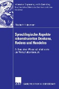 Cover-Bild zum Titel 'Sprachlogische Aspekte rekonstruierten Denkens, Redens und Handelns' von 'Elisabeth Heinemann'