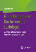 Grundlegung der Kirchenrechtssoziologie - Judith Hahn
