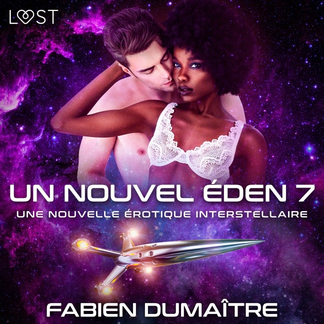 Un nouvel Éden 7 - Une nouvelle érotique interstellaire - Fabien Dumaître