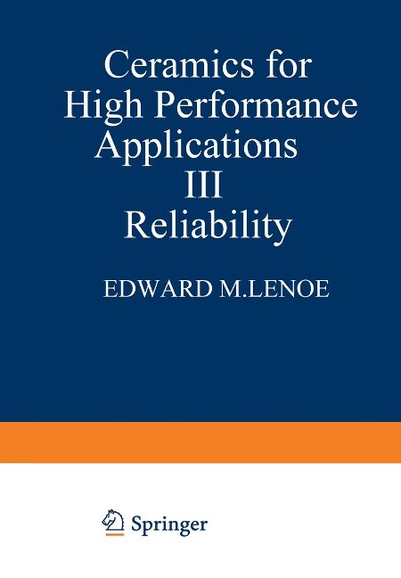 Ceramics for High-Performance Applications III - E M Lenoe, R N Katz, J J Burke