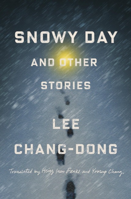 Snowy Day and Other Stories - Lee Chang-Dong