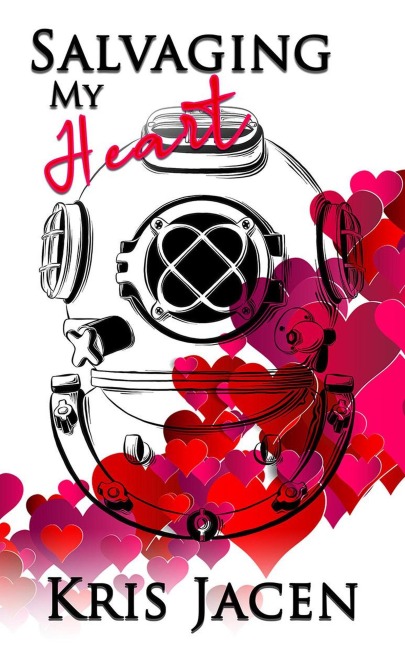 Salvaging My Heart (Salvaging Love) - Kris Jacen