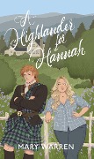 Cover-Bild zum Titel 'A Highlander for Hannah (Mystic Falls)' von 'Mary Warren'