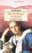 Cover-Bild zum Titel 'Das Esslinger Mädchen' von 'Stefan Walz'