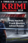 Cover-Bild zum Titel 'Krimi Dreierband 3219' von 'Alfred Bekker, Frank Maddox, Pete Hackett'