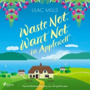 Cover-Bild zum Titel 'Waste Not, Want Not in Applewell' von 'Lilac Mills'