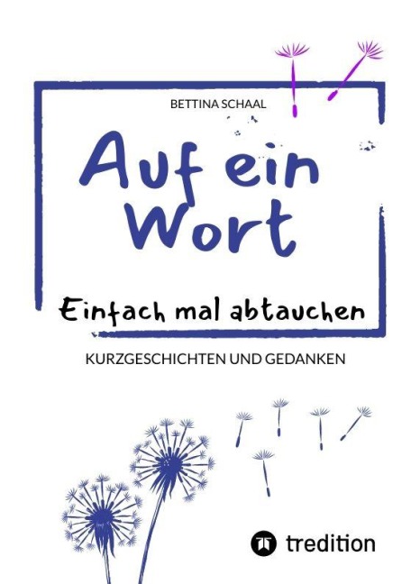 Auf ein Wort - Bettina Schaal
