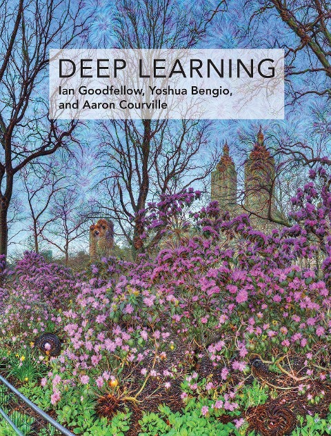 Deep Learning - Ian Goodfellow, Aaron Courville, Yoshua Bengio