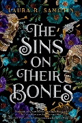 Cover-Bild zum Titel 'The Sins on Their Bones' von 'Laura R Samotin'