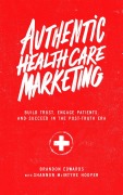 Cover-Bild zum Titel 'Authentic Healthcare Marketing' von 'Brandon Edwards, Shannon McIntyre Hooper'