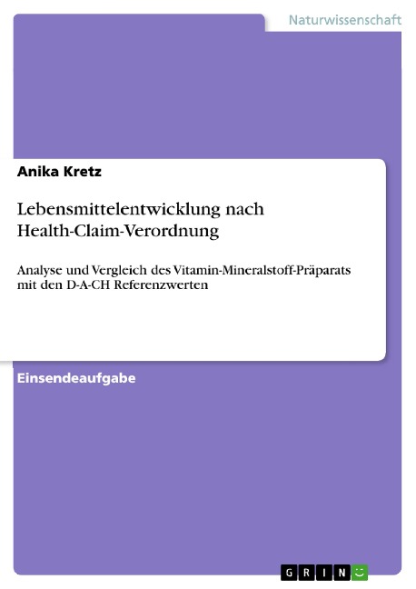 Lebensmittelentwicklung nach Health-Claim-Verordnung - Anika Kretz