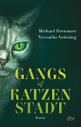 Gangs of Katzenstadt - Michael Bremmer, Veronika Grüning