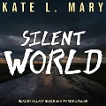 Silent World Lib/E - Kate L. Mary
