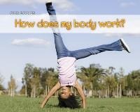 How Does My Body Work? - Charlotte Guillain