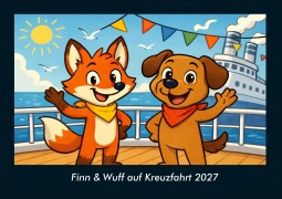 Cover-Bild zum Titel 'Finn & Wuff auf Kreuzfahrt 2027 Fotokalender DIN A4' von 'Tobias Schmitt, Kevin Heber'