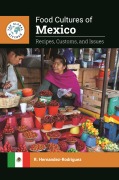 Cover-Bild zum Titel 'Food Cultures of Mexico' von 'R. Hernandez-Rodriguez'