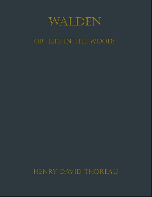 Walden - Henry David Thoreau