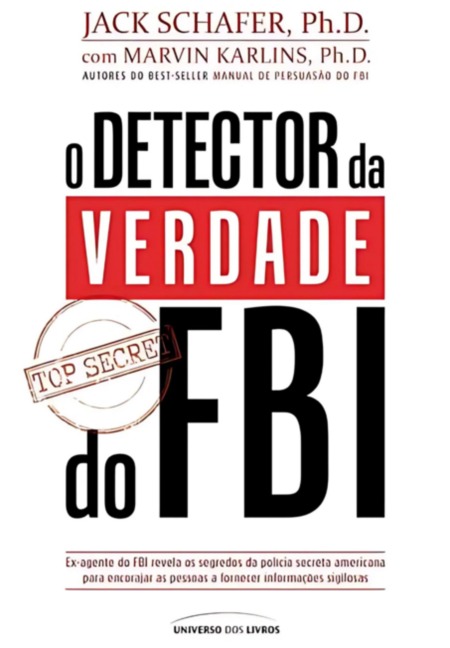 O Detector Da Verdade Do Fbi - O. Detector