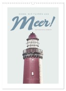 Cover-Bild zum Titel 'Komm, wir fahren ans Meer! (Wandkalender 2026 DIN A3 hoch), CALVENDO Monatskalender' von 'Florian Kunde'