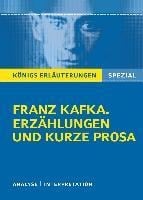 Franz Kafka. Erzählungen und kurze Prosa. Königs Erläuterungen Spezial. - Kai Schröter