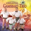 Wenn die Alp ruft! - Original Gamsbart Trio