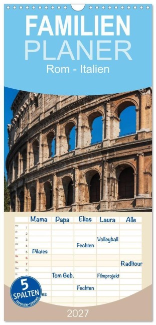 Familienplaner 2027 - Rom-Italien mit 5 Spalten (Wandkalender, 21 x 45 cm) CALVENDO - Gunter Kirsch