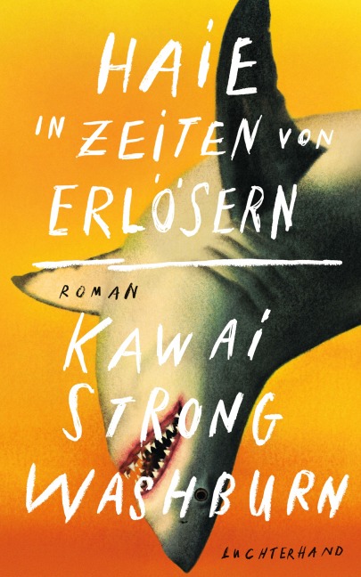 Haie in Zeiten von Erlösern - Kawai Strong Washburn