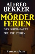 Cover-Bild zum Titel 'Mörderferien: Das Krimi-Paket für die Ferien' von 'Alfred Bekker'