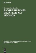 Cover-Bild zum Titel 'Biographisches Erzählen auf Jiddisch' von 'Gertrud Reershemius'