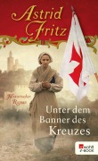 Cover-Bild zum Titel 'Unter dem Banner des Kreuzes' von 'Astrid Fritz'