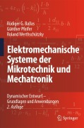 Cover-Bild zum Titel 'Elektromechanische Systeme der Mikrotechnik und Mechatronik' von 'Rüdiger G. Ballas, Roland Werthschützky, Günther Pfeifer'