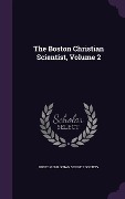 The Boston Christian Scientist, Volume 2 - 