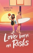 Cover-Bild zum Titel 'Love born on Risks' von 'Marlen Linda'