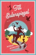 Cover-Bild zum Titel 'Till Eulenspiegel' von 'Robert Münchgesang'