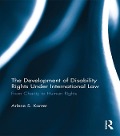 Cover-Bild zum Titel 'The Development of Disability Rights Under International Law' von 'Arlene S. Kanter'