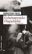 Cover-Bild zum Titel 'Geheimprojekt Flugscheibe' von 'Sebastian Thiel'