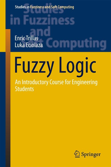 Fuzzy Logic - Enric Trillas, Luka Eciolaza