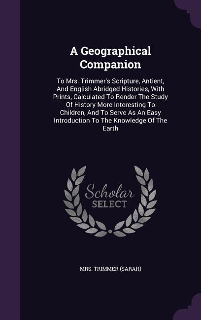 A Geographical Companion - Trimmer (Sarah)
