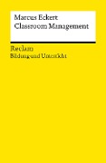 Cover-Bild zum Titel 'Classroom Management. Strategien für die Gestaltung einer produktiven Lernumgebung' von 'Marcus Eckert'