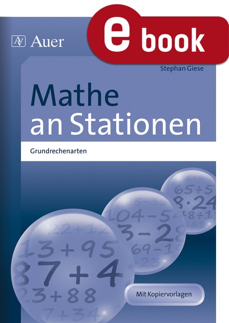 Mathe an Stationen Grundrechenarten - Stephan Giese