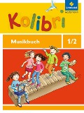 Kolibri 1 / 2. Musikbuch. Allgemeine Ausgabe - 